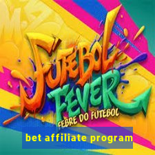 bet affiliate program